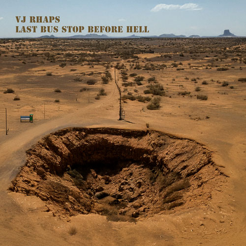 VJ Rhaps Last Bus Stop Before Hell